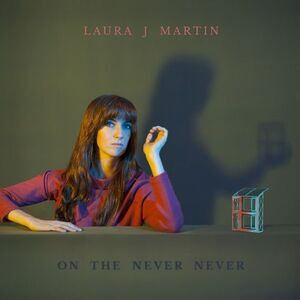 Laura Martin J - On The Never Never  CD